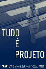 Tudo É Projeto (Tudo É Projeto)