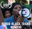 Honor Black Trans Womxn!