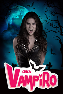 Chica Vampiro - Poster / Capa / Cartaz - Oficial 2