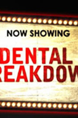 Dental Breakdown (Dental Breakdown)