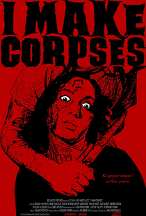 I Make Corpses - Poster / Capa / Cartaz - Oficial 1