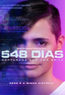 548 Dias: Capturada por uma Seita (548 días: Captada por una secta)
