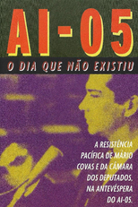 AI-5 - O Dia que Não Existiu (AI-5 - O Dia que Não Existiu)