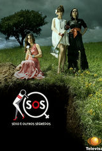 S.O.S.: Sexo e outros segredos (2ª Temporada) - Poster / Capa / Cartaz - Oficial 1