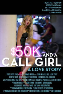 $50K and a Call Girl: A Love Story - Poster / Capa / Cartaz - Oficial 1