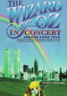The Wizard of Oz in Concert: Dreams Come True (The Wizard of Oz in Concert: Dreams Come True)