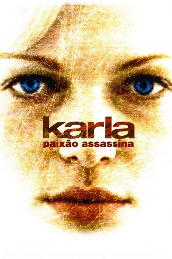  de Filme Karla: Paixão Assassina (2006)