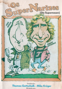 Os Super Narizes (Die Supernasen)