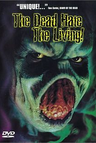 Poster 1 de Filme The Dead Hate the Living! (2000)