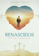 Renascidos - novo coração.