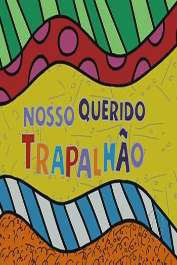  de Filme Nosso Querido Trapalhão (2010)
