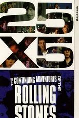 25x5: The Continuing Adventures of the Rolling Stones (25x5: The Continuing Adventures of the Rolling Stones)