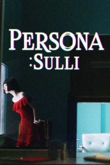  de Série Persona: Sulli (2023)