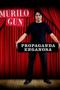 Murilo Gun: Propaganda Enganosa - Poster / Capa / Cartaz - Oficial 1