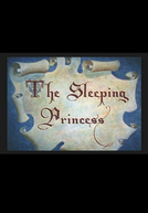 A Princesa Adormecida (The Sleeping Princess)
