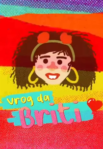 Tô de Graça: Vrog da Briti (Tô de Graça: Vrog da Briti)