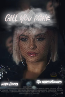 The Chainsmokers Feat. Bebe Rexha: Call You Mine - Poster / Capa / Cartaz - Oficial 1