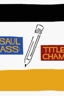 Saul Bass: Title Champ - Poster / Capa / Cartaz - Oficial 1