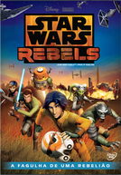 Star Wars Rebels: A Fagulha de uma Rebelião (Star Wars Rebels: Spark of Rebellion)