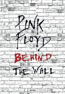 Pink Floyd: Behind The Wall (Pink Floyd: Behind The Wall)