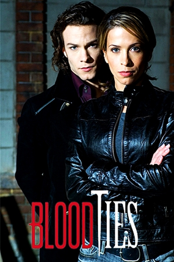  de Série Blood Ties (1ª Temporada) (2007)