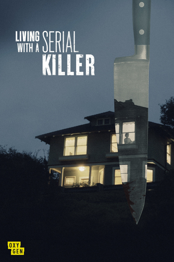 Poster de Série Vivendo com um assassino em série (2021)