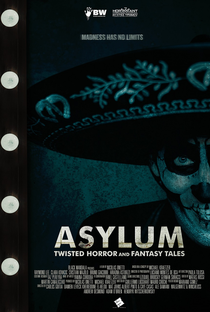 ASYLUM: Twisted Horror and Fantasy Tales - Poster / Capa / Cartaz - Oficial 1