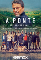 A Ponte: The Bridge Brasil (1ª Temporada) (A Ponte: The Bridge Brasil (1ª Temporada))