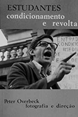 Estudantes, Condicionamento e Revolta (Estudantes, Condicionamento e Revolta)
