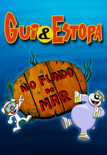 Gui e Estopa: No Fundo do Mar (Gui e Estopa: No Fundo do Mar)
