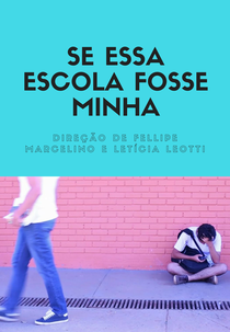 Se Essa Escola Fosse Minha (Se Essa Escola Fosse Minha)