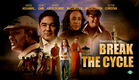 Break the cycle - Official Trailer | Dean Cain, Karen Abercrombie, Julie McCullough, Varun Aggarwal