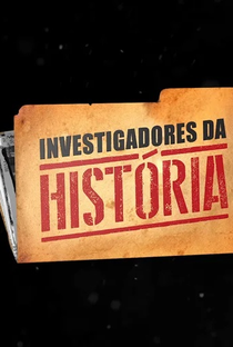 Investigadores da História - Poster / Capa / Cartaz - Oficial 2
