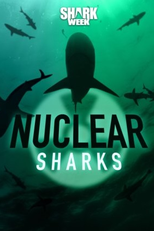 Tubarões Radioativos (Nuclear Sharks)