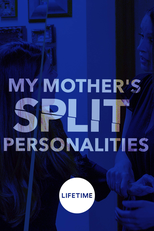 My Mother's Split Personalities (My Mother's Split Personalities)