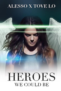 Alesso ft. Tove Lo: Heroes (We Could Be) - Poster / Capa / Cartaz - Oficial 1