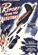 Segunda Guerra Mundial: Relatório das Ilhas Aleutas (Report from the Aleutians)