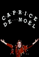 Caprice de Noël (Caprice de Noël)