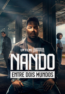 Nando Entre Dois Mundos: Um Filme Sintonia