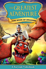 The Greatest Adventure: Book of Dragons (The Greatest Adventure: Book of Dragons)