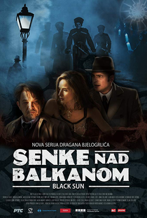 Senke nad Balkanom (1ª Temporada) - Poster / Capa / Cartaz - Oficial 1