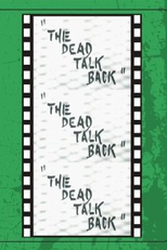 The Dead Talk Back (The Dead Talk Back)