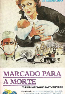 Marcado Para a Morte (The Kidnapping of Baby John Doe)