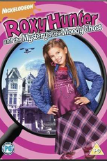 Roxy Hunter e Os Mistérios da Casa Mal-Assombrada (Roxy Hunter and the Mystery of the Moody Ghost)