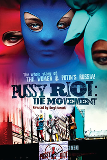 Pussy Riot: The Movement - Poster / Capa / Cartaz - Oficial 2