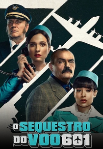O Sequestro do Voo 601 (Secuestro al Vuelo 601)