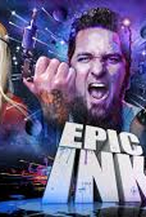 Epic Ink - Poster / Capa / Cartaz - Oficial 1