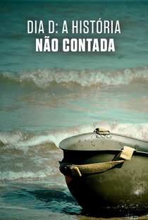 Dia D: A História Não Contada - Poster / Capa / Cartaz - Oficial 2