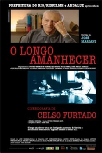 Poster de Filme O Longo Amanhecer - Cinebiografia de Celso Furtado (2007)