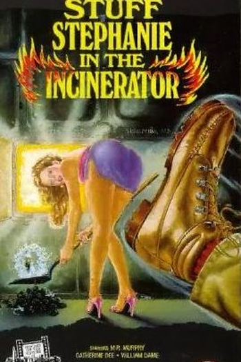 Poster de Filme Stuff Stephanie in the Incinerator (1989)